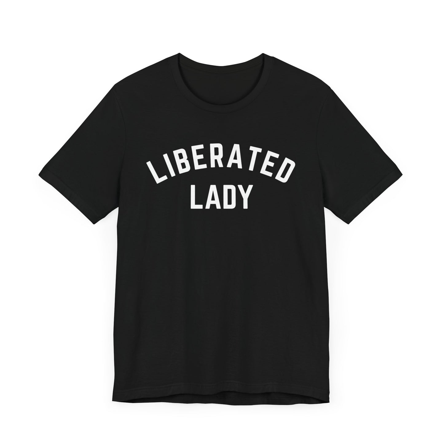 Liberated Lady T-Shirt