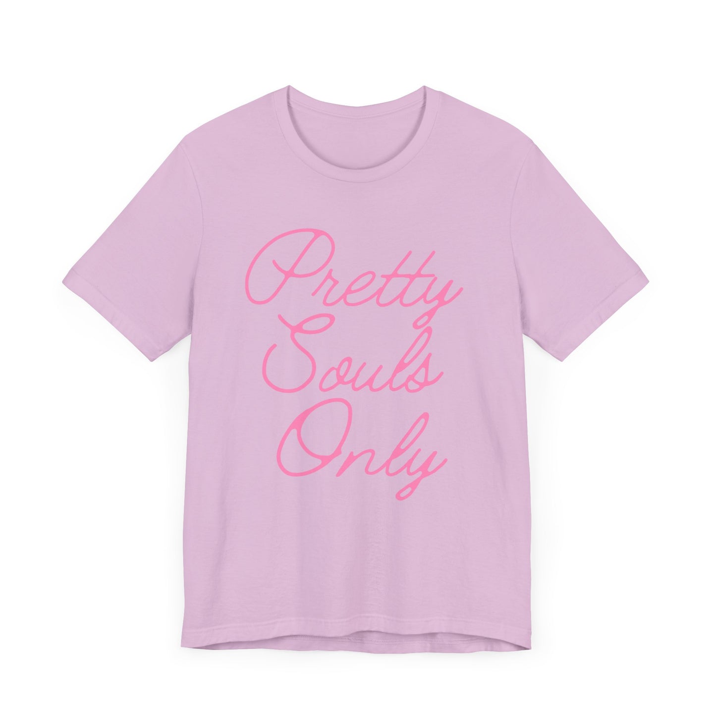Pretty Souls Only T-Shirt