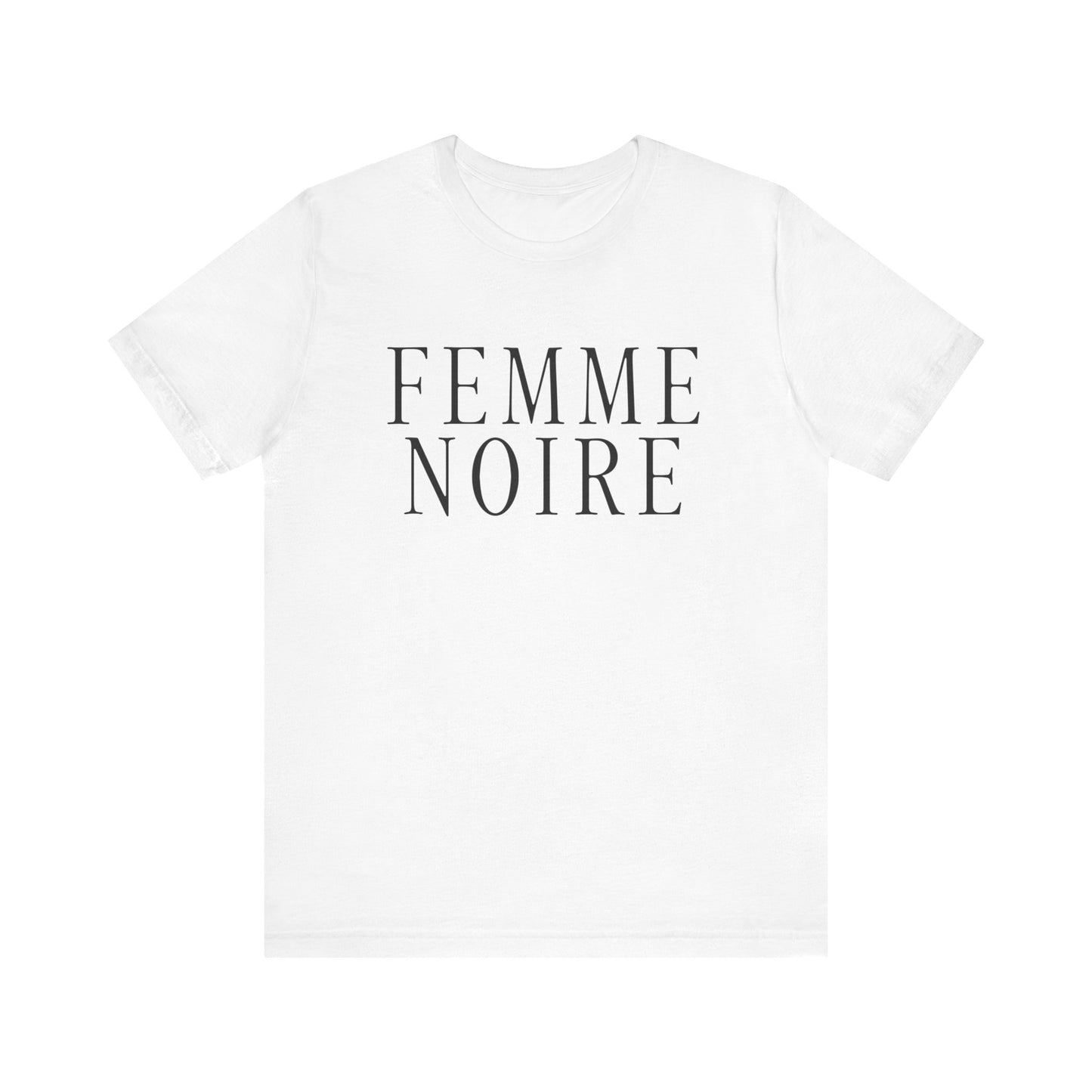 Femme Noire T-Shirt