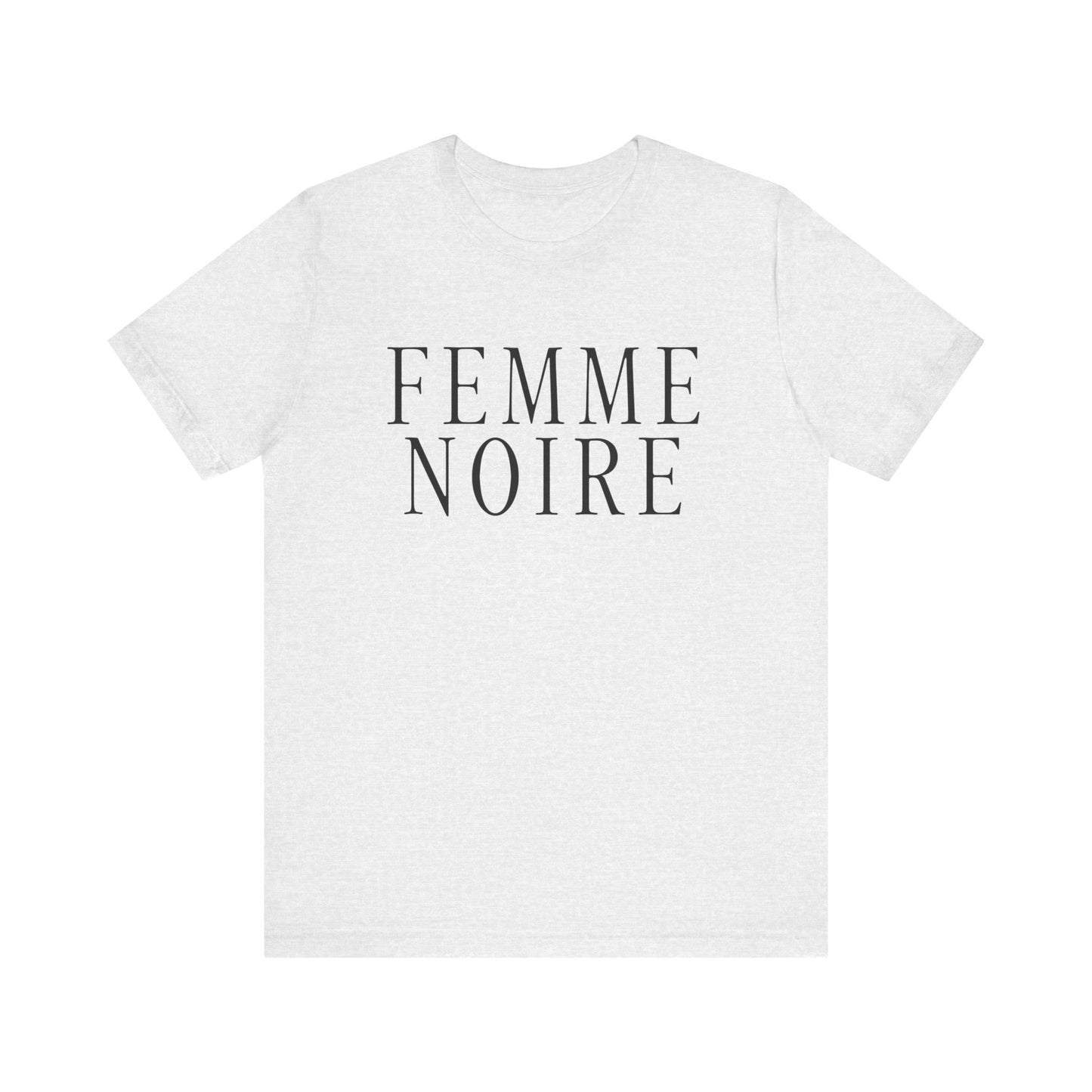 Femme Noire T-Shirt