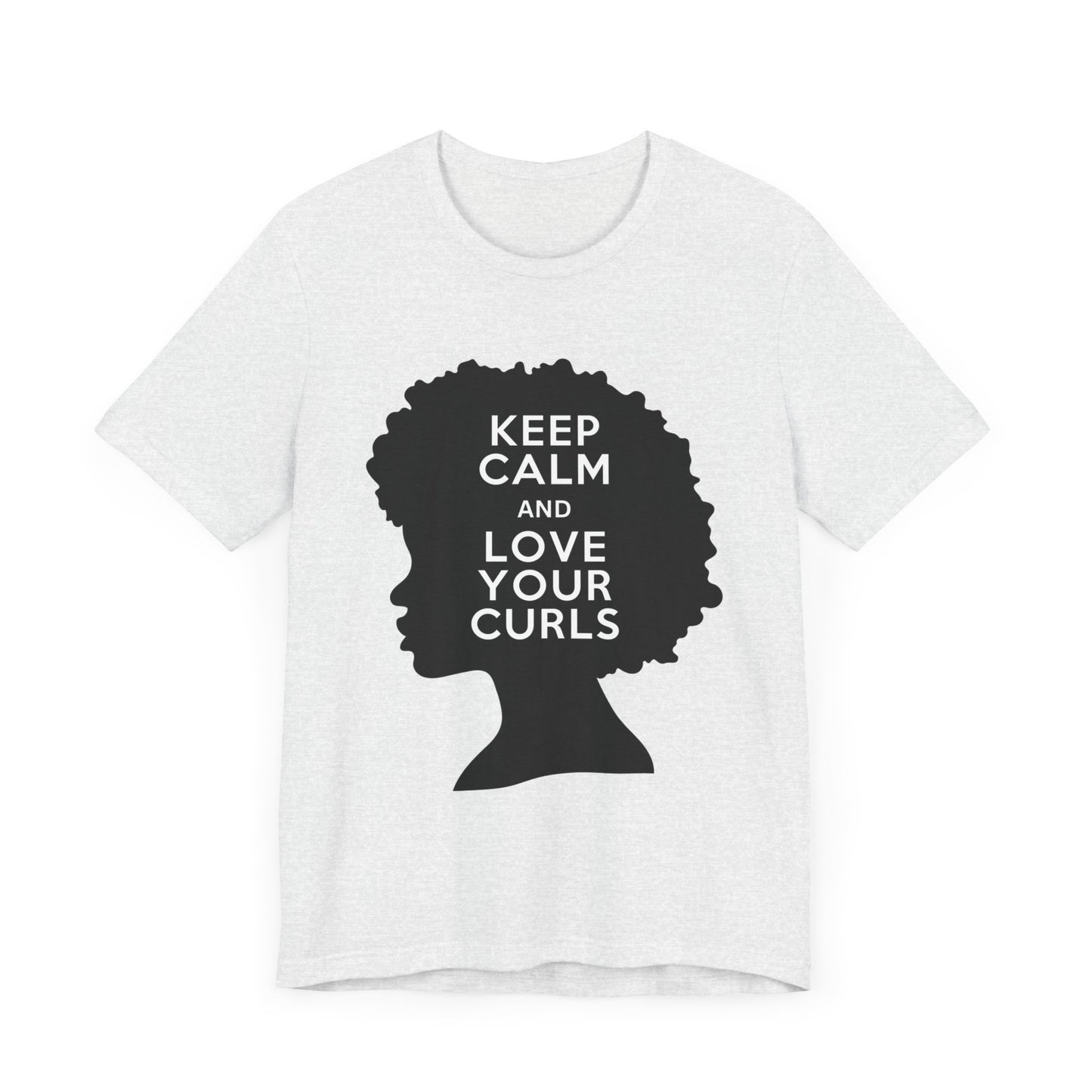 Keep Calm and Love Your Curls T-Shirt