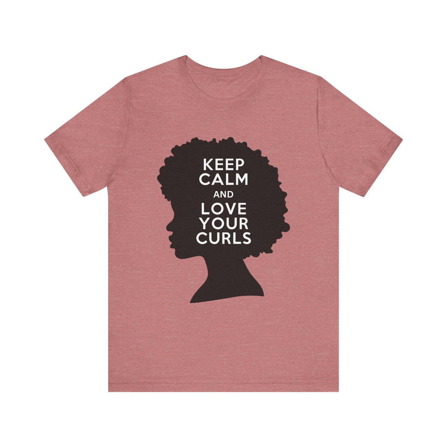 Keep Calm and Love Your Curls T-Shirt