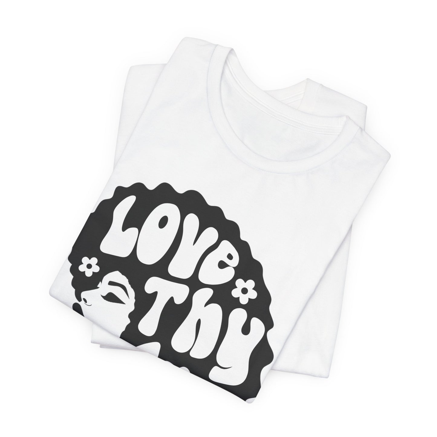 Love Thy Fro T-Shirt