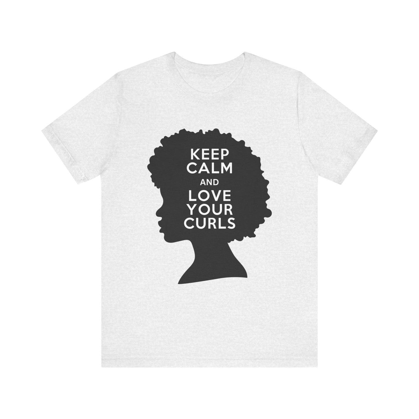 Keep Calm and Love Your Curls T-Shirt