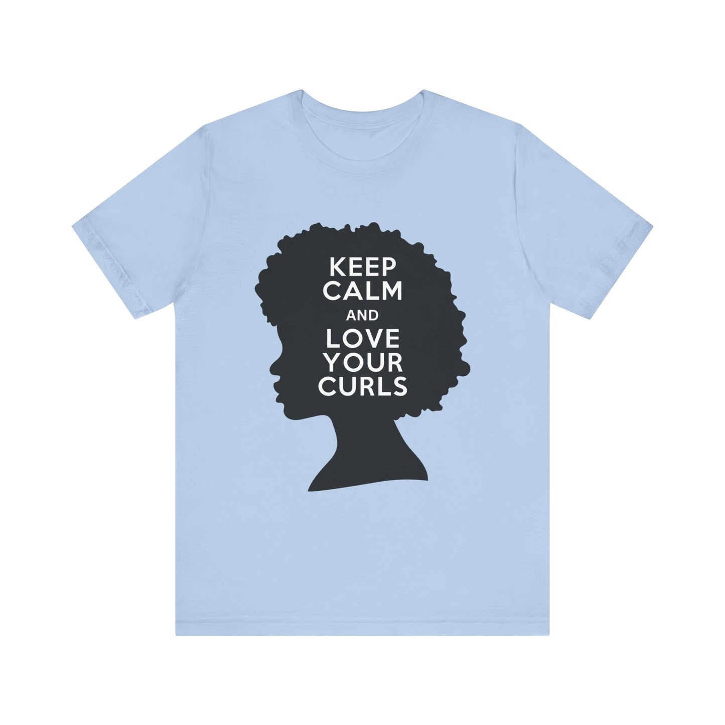 Keep Calm and Love Your Curls T-Shirt