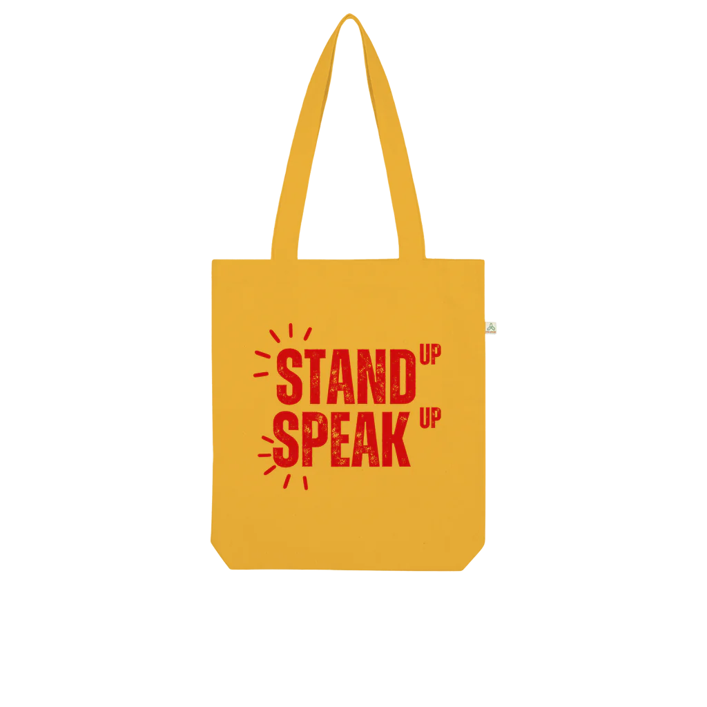 Stand up Speak Up Organic Tote Bag