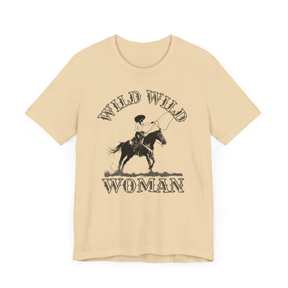 Wild Wild Woman T-Shirt