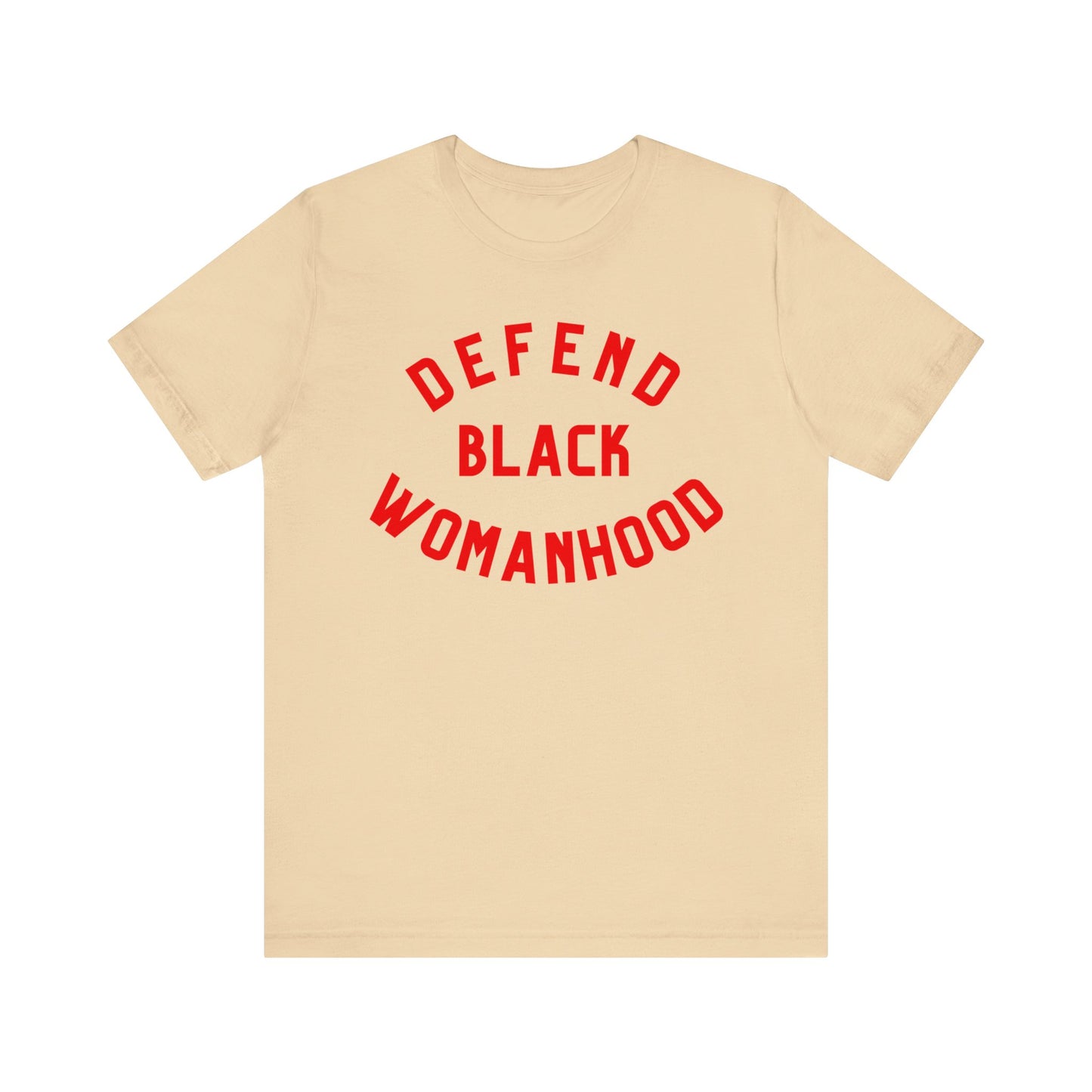 Defend Black Womanhood T-Shirt