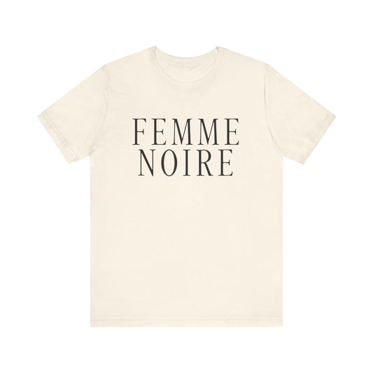 Femme Noire T-Shirt