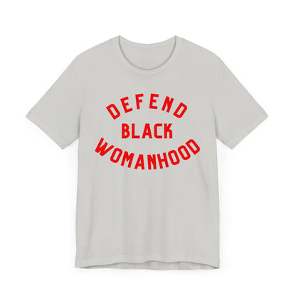 Defend Black Womanhood T-Shirt