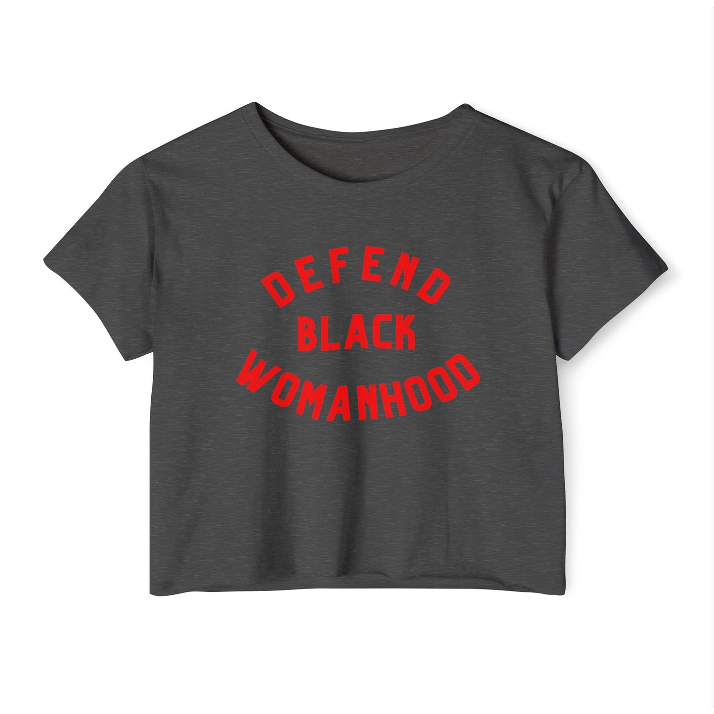 Defend Black Womanhood Crop Top