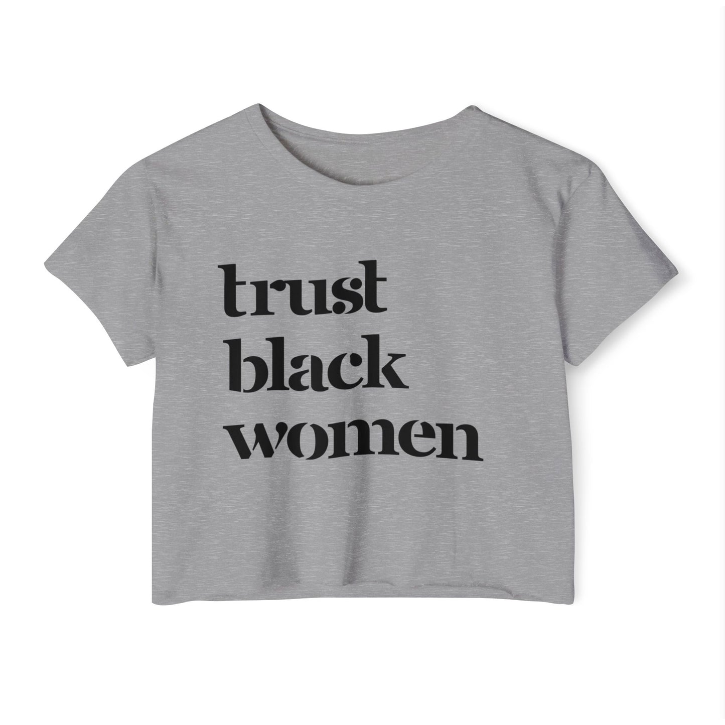 Trust Black Women Crop Top