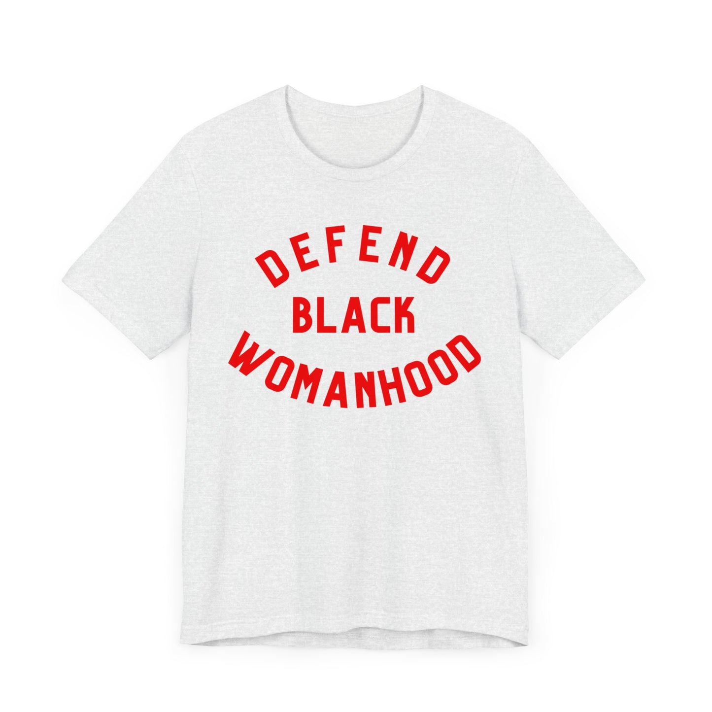 Defend Black Womanhood T-Shirt