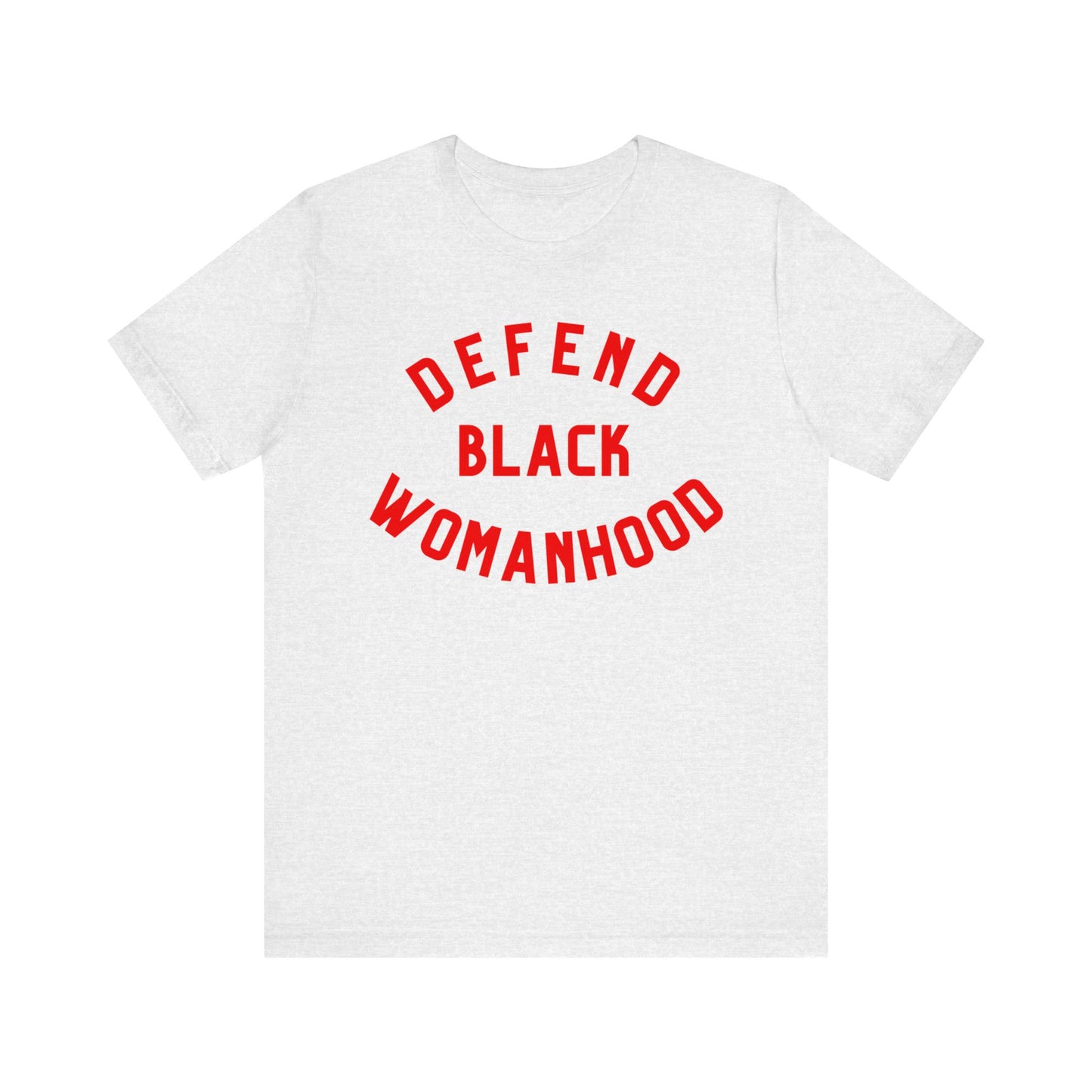 Defend Black Womanhood T-Shirt