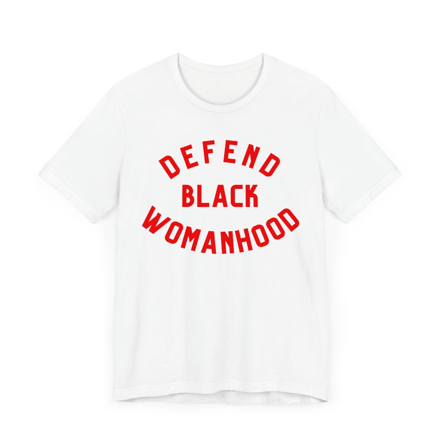 Defend Black Womanhood T-Shirt