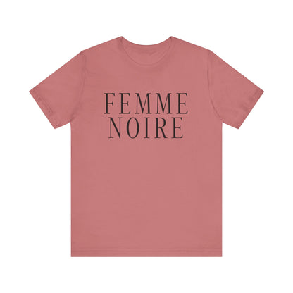 Femme Noire T-Shirt