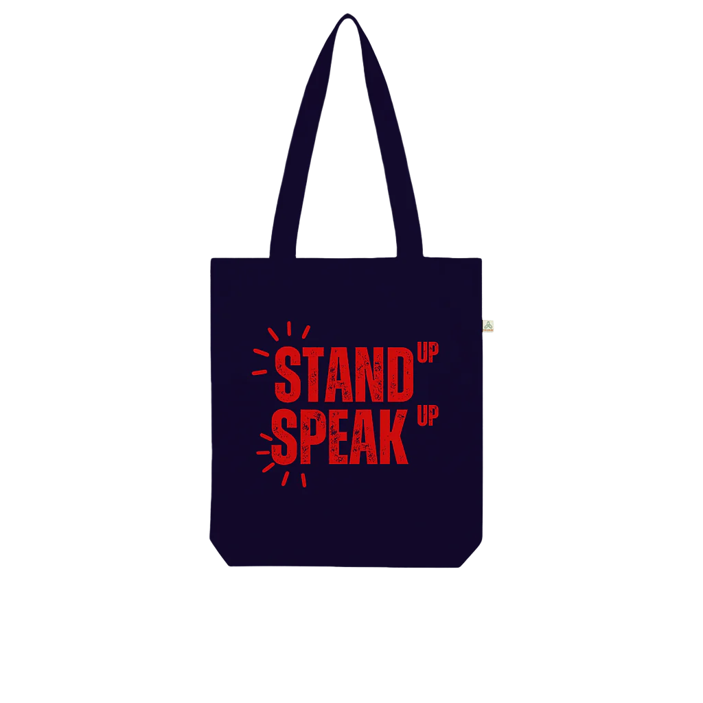 Stand up Speak Up Organic Tote Bag