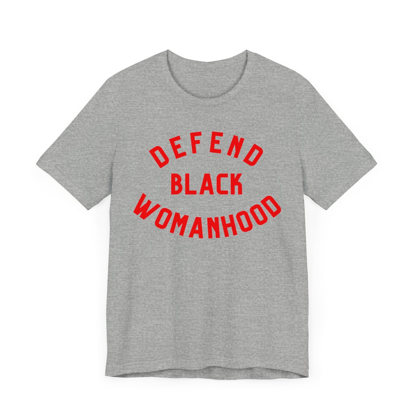 Defend Black Womanhood T-Shirt