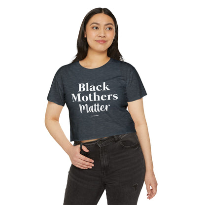 Black Mothers Matter Crop Top