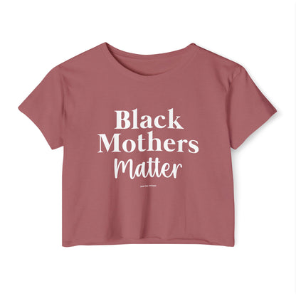 Black Mothers Matter Crop Top