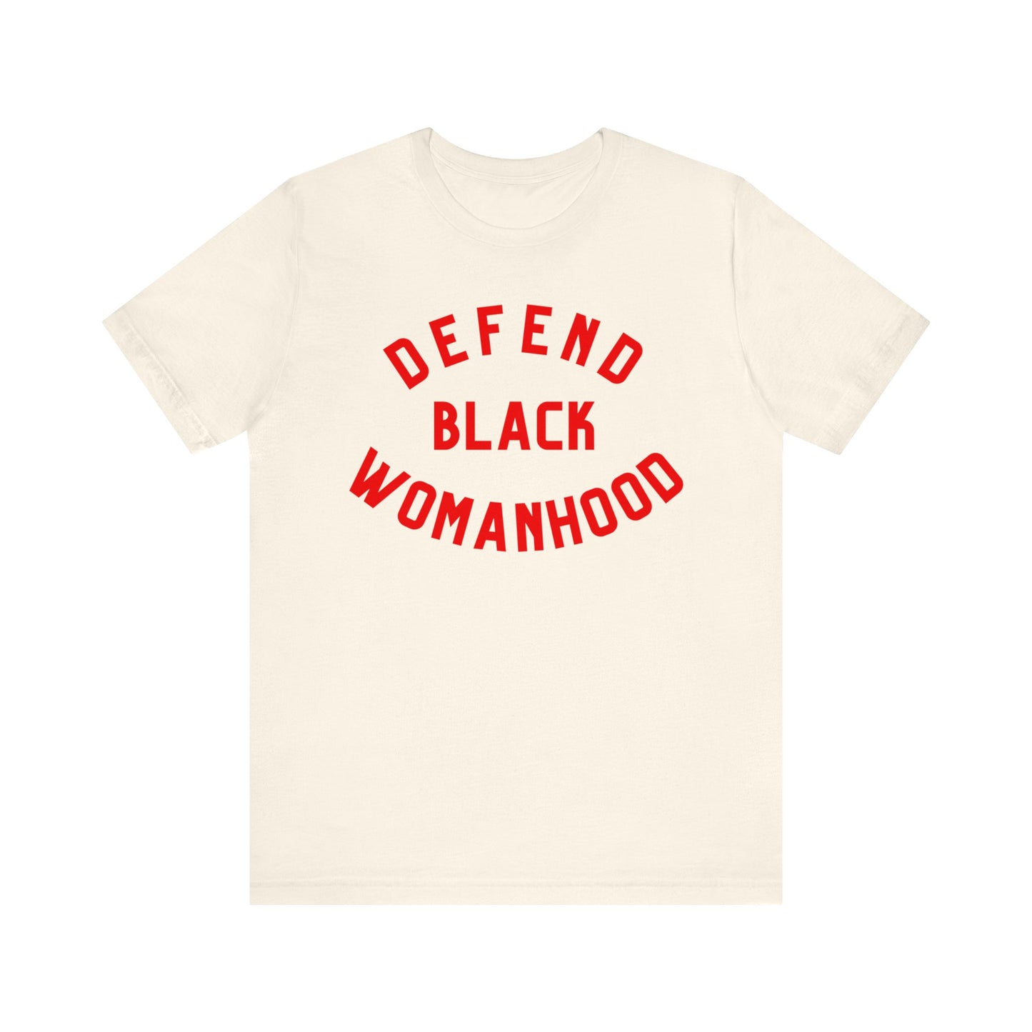 Defend Black Womanhood T-Shirt