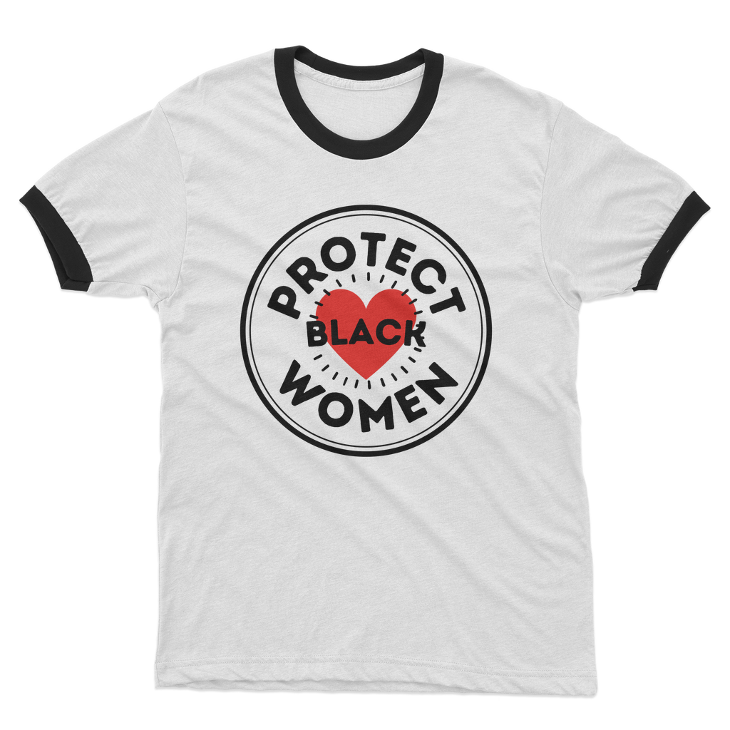 Protect Black Women Ringer T-Shirt