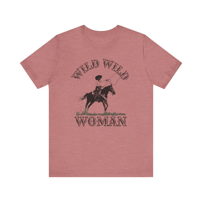 Wild Wild Woman T-Shirt