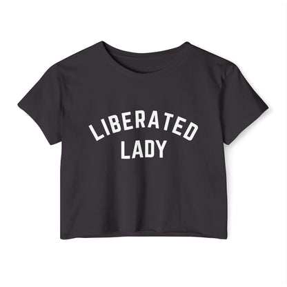 Liberated Lady Crop Top