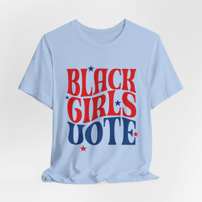 Black Girls Vote T-Shirt