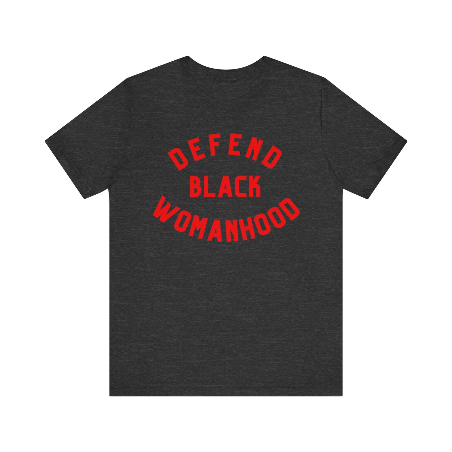 Defend Black Womanhood T-Shirt