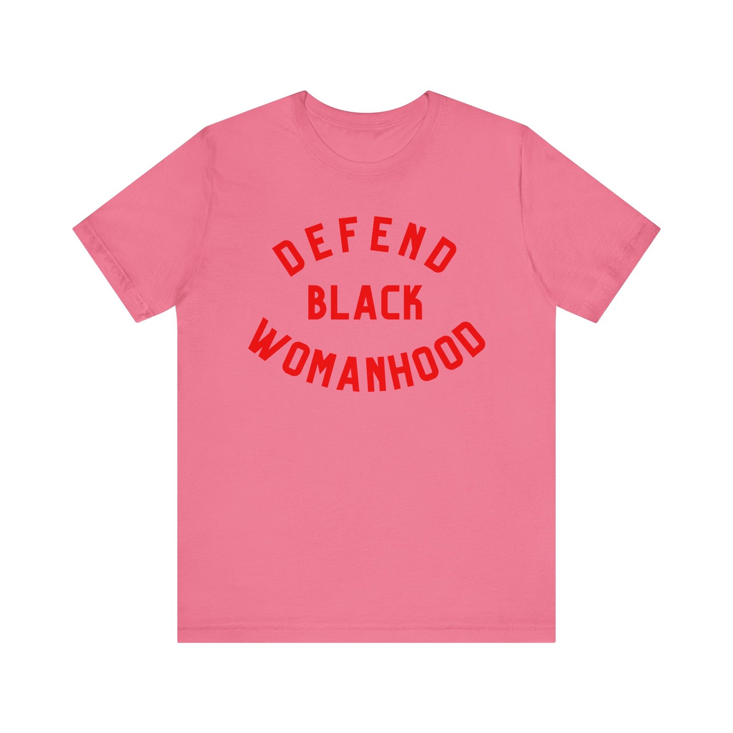 Defend Black Womanhood T-Shirt