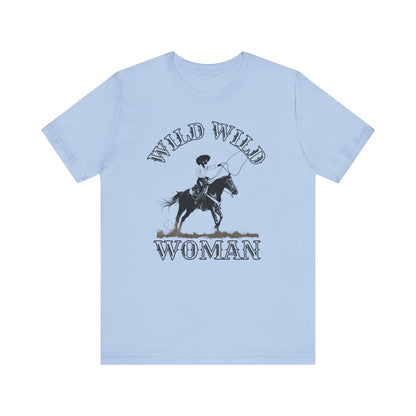Wild Wild Woman T-Shirt