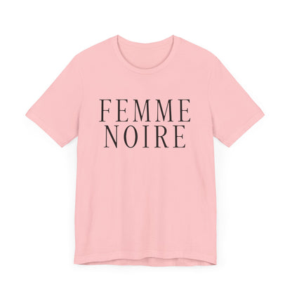 Femme Noire T-Shirt