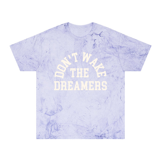 Don’t Wake The Dreamers Tee
