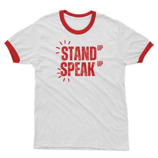 Stand Up Speak Up Ringer T-Shirt