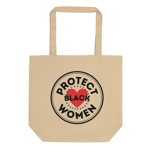 Protect Black Women Tote Bag