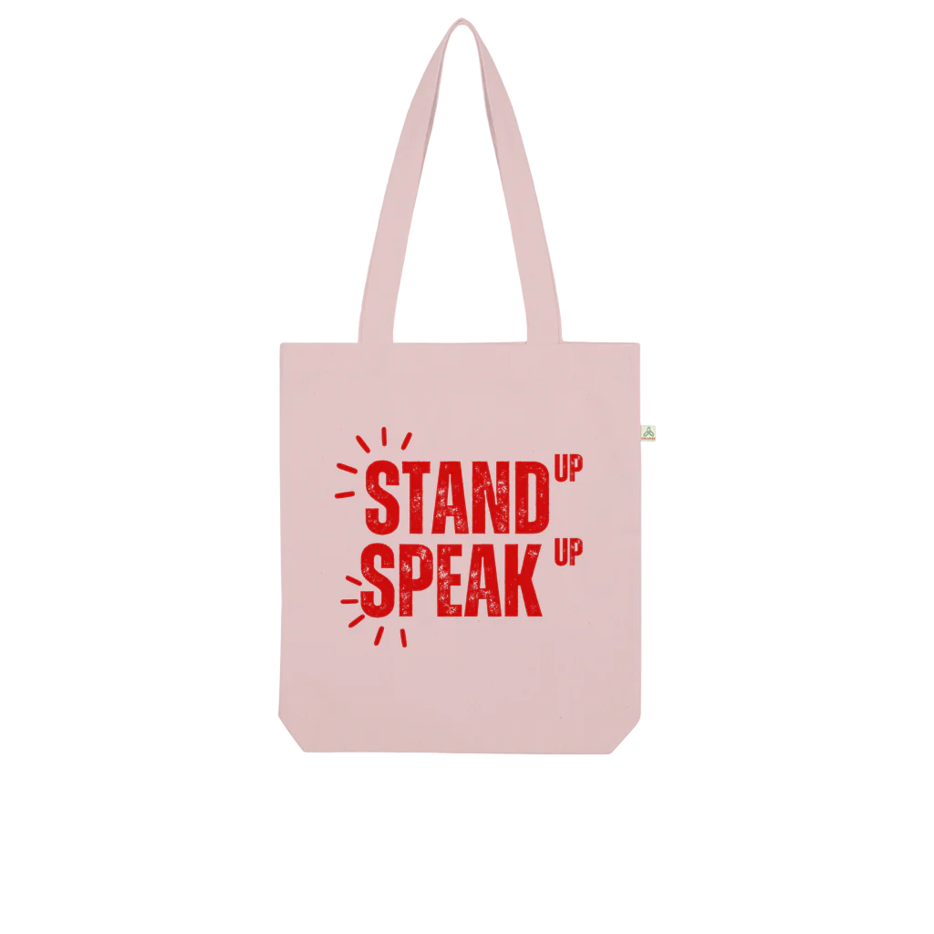 Stand up Speak Up Organic Tote Bag