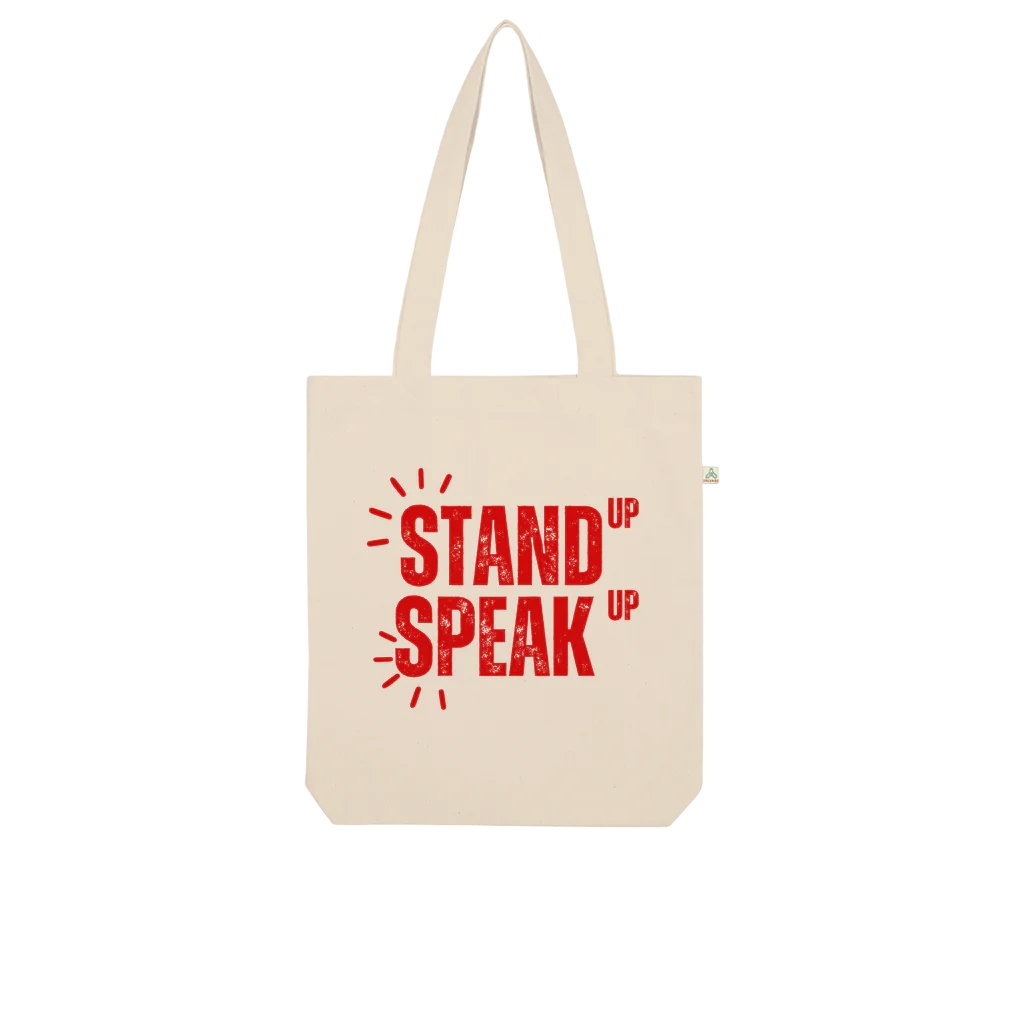 Stand up Speak Up Organic Tote Bag