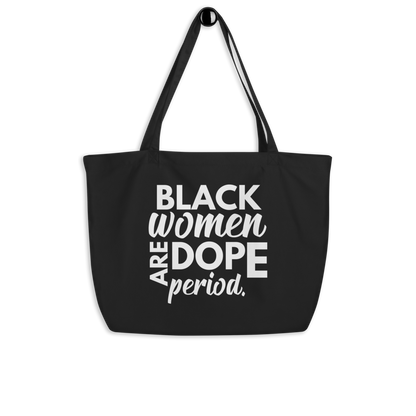 Black Girls Are Dope Tote Bag