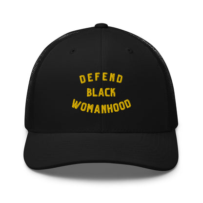 Defend Black Womanhood Trucker Cap