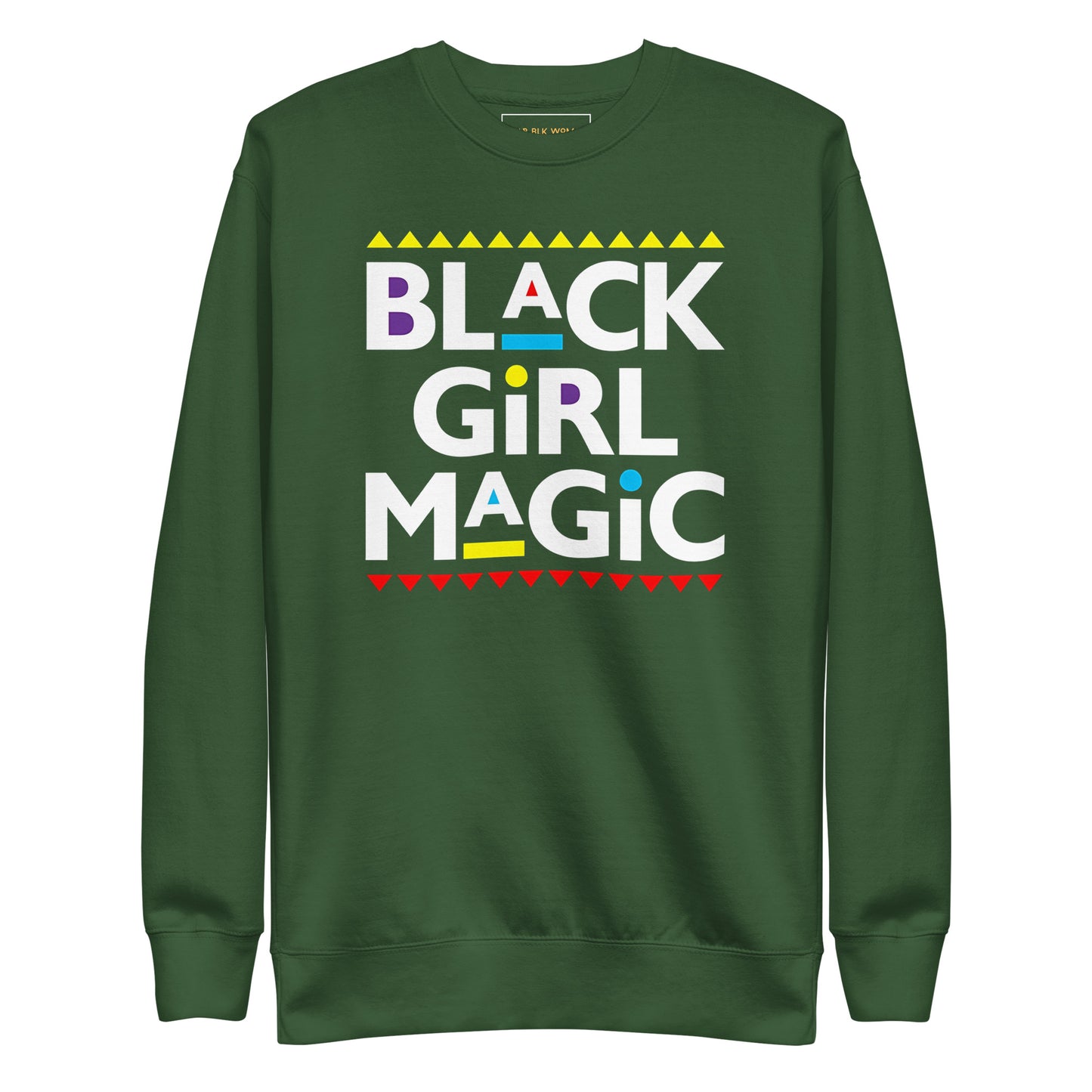 Black Girl Magic Premium Sweatshirt