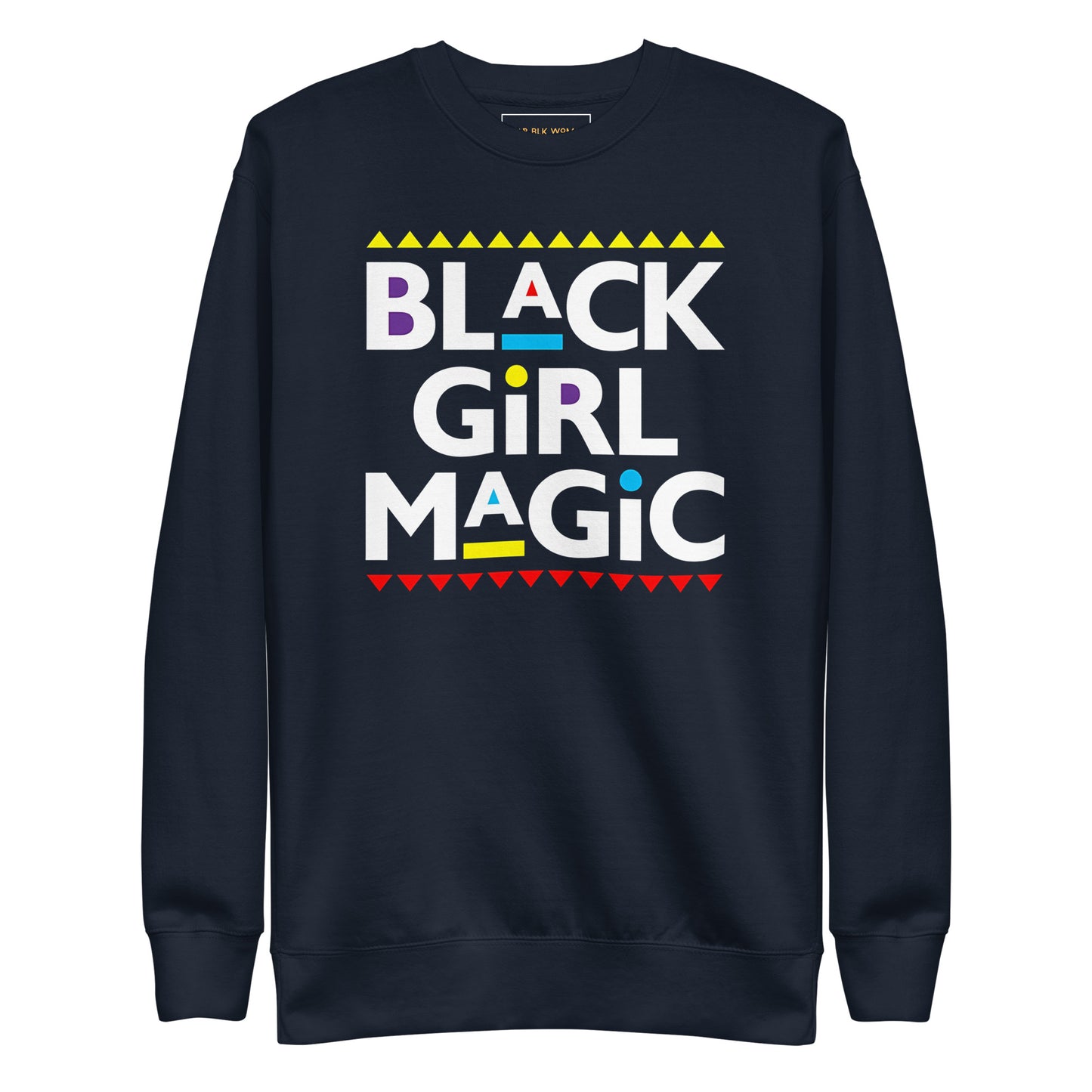 Black Girl Magic Premium Sweatshirt